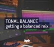Mixing Tonal Balance